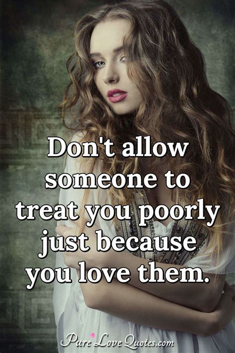 if someone treats you badly|5 Signs Someone You Love is Treating You Poorly .